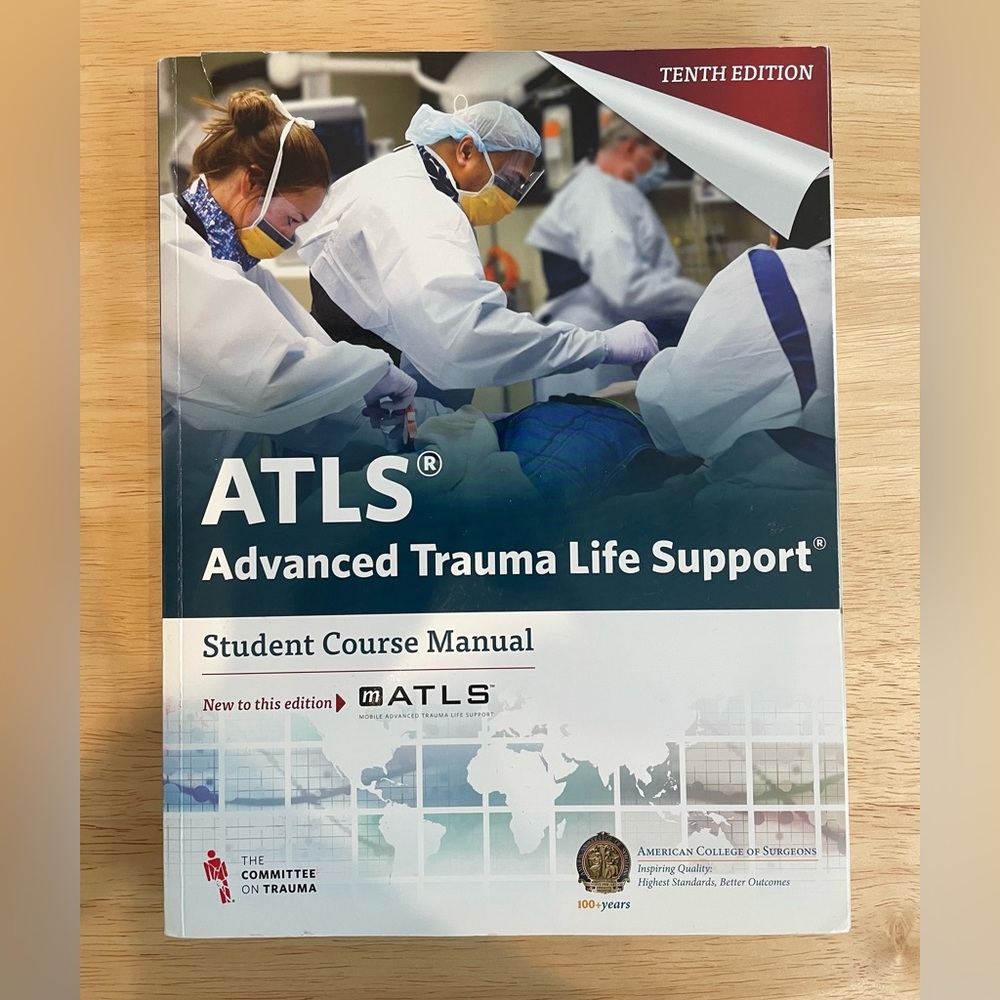 ATLS Advanced Trauma Life Support Manual